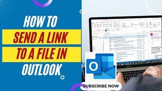 How to Send a Link to a File in Outlook | How to Create a Link to a File in Outlook?