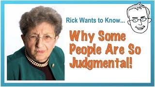 Why Are Some People So Judgmental?