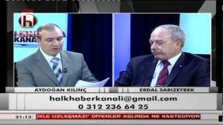 Erdal SARIZEYBEK - 12 Mart 2013 - Halk Tv - Haber Özel