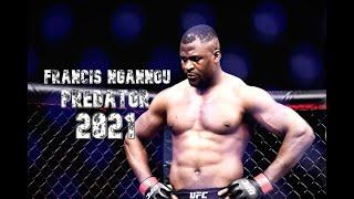 ►Francis "Predator" Ngannou - 2021 UFC Moments/Motivation/Highlights/Knockout/Training UfcWorldHD