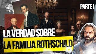 La Verdad sobre la Familia ROTHSCHILD [Parte I]