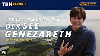 Entdecke Israel mit Joseph Prince: See Genezareth (Teil 1) | TBN Deutsch