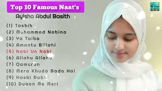 Top 10 Viral Naat's || Ayisha Abdul Basith || Mind Rilecsing Naat's || @MdNaatNetwork