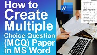 How to Create Multiple Choice Question (MCQ) Paper in Microsoft Word