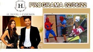 EL HOTEL DE LOS FAMOSOS - Programa 02/06/22 - PROGRAMA COMPLETO