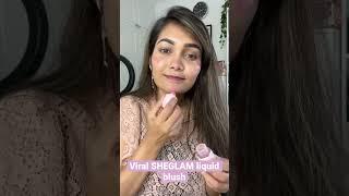 Viral SHEGLAM liquid blush ॥