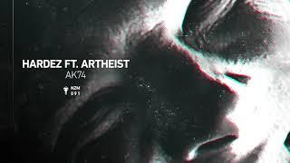 Hardez ft. Artheist - AK74