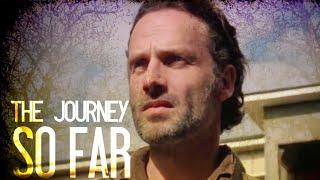 The Walking Dead || The Journey So Far