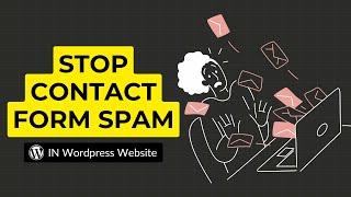 How to Stop Contact Form Spam (wordpress)