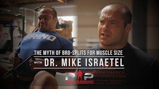 The Myth of Bro-Splits for Muscle Size with Dr. Mike Israetel | JTSstrength.com