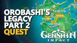 Orobashi's Legacy Part 2 Genshin Impact