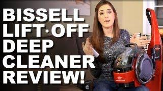 Bissell Lift-Off Deep Cleaning System Review! Helpful Home Cleaning Ideas (Clean My Space)