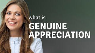 Unlocking Genuine Appreciation: A Guide to English Language Mastery