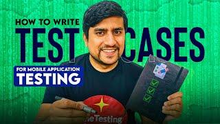 How to Write Mobile Application Testing Test Cases