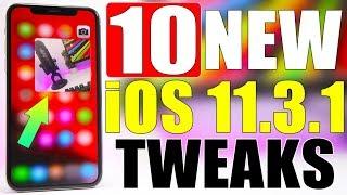 10 * ALL NEW * iOS 11.3.1 Jailbreak Tweaks !