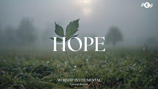 HOPE - Soaking worship instrumental | Prayer and Devotional