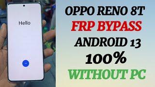 OPPO RENO 8T FRP BYPASS WITHOUT PC || RENO 8T FRP BYPASS ANDROID 13