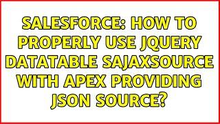 Salesforce: How to properly use JQuery Datatable sAjaxSource with Apex providing JSON source?