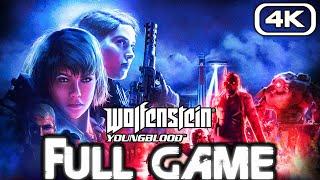 WOLFENSTEIN YOUNGBLOOD Gameplay Walkthrough FULL GAME (4K 60FPS) No Commentary