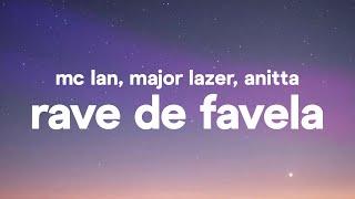 MC Lan, Major Lazer, Anitta - Rave De Favela (Letra / Lyrics)