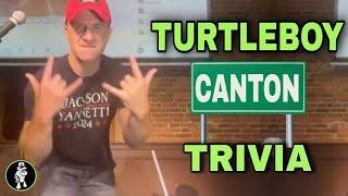 Canton Turtleboy Trivia Night