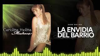 Caro Molina, Santos Chávez - La Envidia del Barrio