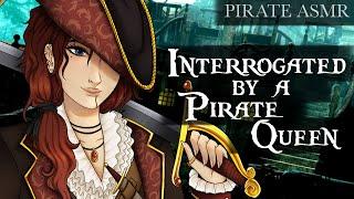 Interrogated by a Pirate Queen || Pirate ASMR {Flirty} {Restrained & Intimidated}