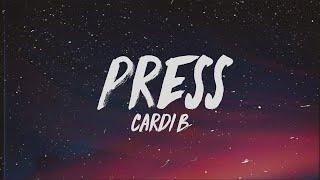 Cardi B - Press (Lyrics)