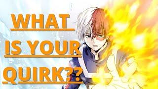 MY HERO ACADEMIA - What is your hero Quirk?    (Ultimate Anime Quiz)