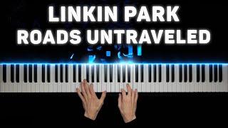 Linkin Park - Roads Untraveled | Piano cover