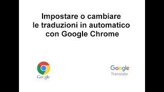 Come impostare le traduzioni di Google Chrome