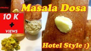 Masala Butter Dosa | Hotel Style#Masala Dosa perfect measure | South indian famous#Masala |MeDey|