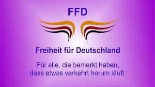 Freiheit Für Deutschland = FFD - Souveränität, Recht, Gerechtigkeit - Verfassung - Kurzspot