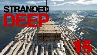 Прохождение Stranded Deep -15-  Грузовой Супер плот