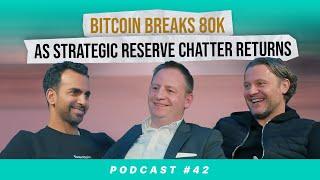 Bitcoin Breaks 80K In Dramatic Fashion As Strategic Reserve Chatter Returns #42