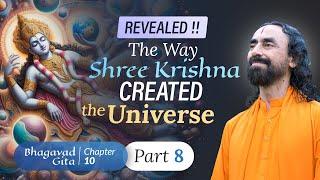 Beyond Science - The Way Shree Krishna Creates the Universe REVEALED | BG 10.8 | Swami Mukundananda