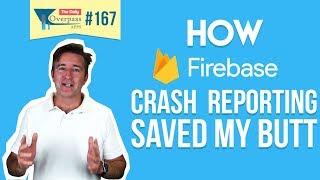 How Firebase Crash Reporting Saved My Butt