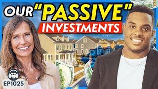 Our Favorite Real Estate Investments for “Passive” Income