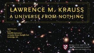 Lawrence M. Krauss || A Universe from Nothing || Radcliffe Institute