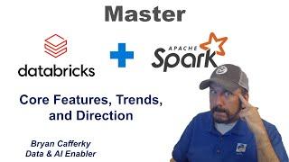 Master Databricks and Apache Spark Step by Step: Lesson 40 - Features, Trends, and Direction