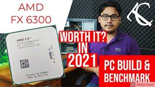 AMD FX 6300 Processor in 2021 Worth it