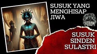 PESONA SUSUK SINDEN - Pesona Mistis yang Menarik Arwah #kisahmisteri #ceritahoror