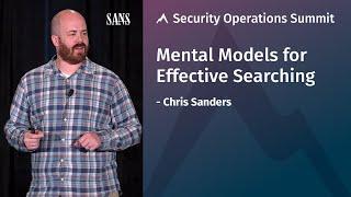 Mental Models for Effective Searching | SANS Security Operations Summit 2019