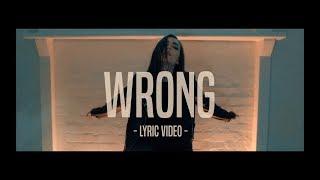 Ally Hills - Wrong (Official Lyric Video)