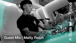 Matty Ralph - A State of Trance Episode 1188 Guestmix