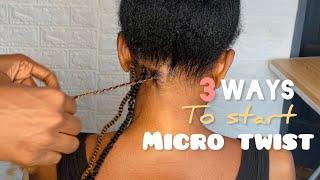 *VERY DETAILED** How To Start Micro Twist TUTORIAL/ 3 Different Method To Braid Micro Twist