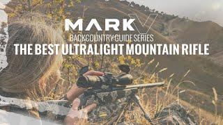 Mark V Backcountry Guide Series - The Ultimate Lightweight Mountain Rifle