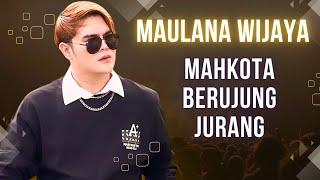 Maulana Wijaya ( MAHKOTA BERUJUNG JURANG ) Official Audio