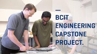 Follow BCIT Mechanical Engineering Students as they complete their Capstone Project