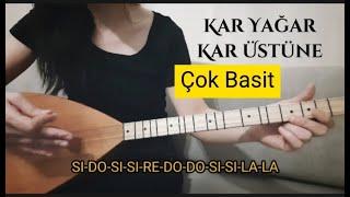 Kar yağar kar üstüne, Çok basit nota solfej, baglamada sazda nasıl çalınır Dil tengi türkü sesver